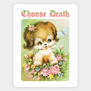 Choose Death / Existentialist Meme Design Magnet